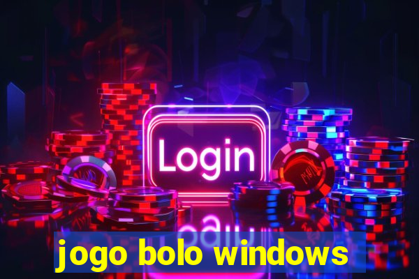 jogo bolo windows